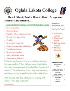 Oglala Lakota College Head Star t/Early Head Star t Program From the Administration... Celebrate take it outside week with these fun ideas: 