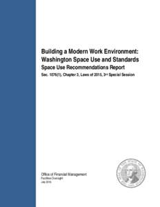 Building a Modern Work Environment: Washington Space Use and Standards Space Use Recommendations Report Sec), Chapter 3, Laws of 2015, 3rd Special Session