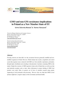 GMO and non GM coexistance implications in Poland as a New Member State of EU Sylwia Żakowska-Biemans1 & Mariusz Maciejczak2 1
