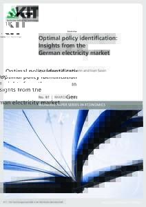 Optimal policy identification: Insights from the German electricity market by Johannes Karl Herrmann and Ivan Savin  No. 87 | MARCH 2016