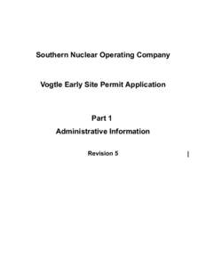 Vogtle, Early Site Permit (ESP) Application, Rev. 5, Part 1, Administrative Information.
