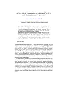 On Set-Driven Combination of Logics and Verifiers LARA Technical Report, February 2, 2009 Viktor Kuncak1 and Thomas Wies1,2 1 2