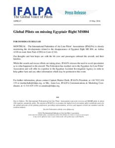 16PRL07  19 May 2016 Global Pilots on missing Egyptair flight MS804 FOR IMMEDIATE RELEASE