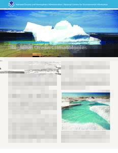 National Oceanic and Atmospheric Administration | National Centers for Environmental Information  Regional Ocean Climatologies Regional ocean climatology is a compendium of timeaveraged fields of essential oceanographic 