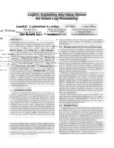 LogKV: Exploiting Key-Value Stores for Event Log Processing Zhao Cao1 1  Shimin Chen1