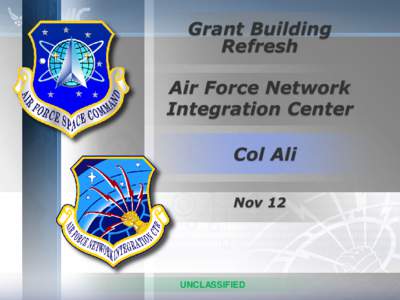 Grant Building Refresh Air Force Network Integration Center  Col Ali