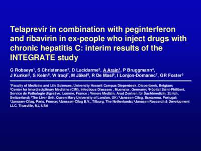 Amber Arain - Telaprevir in combination with peginterferon and ribavirin in ex-people who inject drugs with chronic hepatitis C: interim results of the INTEGRATE study