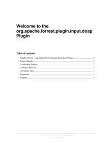 Welcome to the org.apache.forrest.plugin.input.doap Plugin Table of contents 1