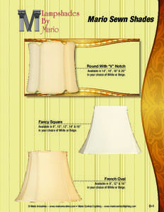 Mario Sewn Shades  Round With “V” Notch Available in 14”, 16”, 18” & 20” in your choice of White or Beige.