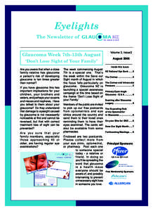 Eyelights The Newsletter of Glaucoma Week 7th-13th August ‘Don’t Lose Sight of Your Family’ The week commencing August