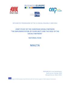 INTEGRATED PROGRAMME OF THE EU SOCIAL DIALOGUEJOINT STUDY OF THE EUROPEAN SOCIAL PARTNERS “THE IMPLEMENTATION OF FLEXICURITY AND THE ROLE OF THE SOCIAL PARTNERS” NATIONAL FICHE