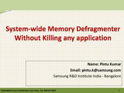 Memory management / Fragmentation / Page / Procfs / Linux / File system fragmentation / C dynamic memory allocation / San Jose /  California / Computing / Software / Computer architecture