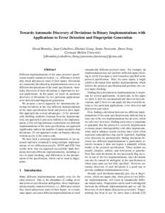 Towards Automatic Discovery of Deviations in Binary Implementations with Applications to Error Detection and Fingerprint Generation David Brumley, Juan Caballero, Zhenkai Liang, James Newsome, Dawn Song Carnegie Mellon U
