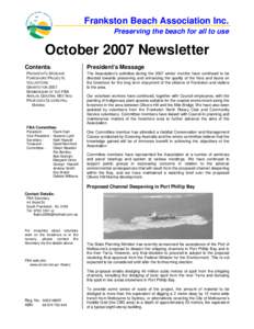 Frankston Beach Association Inc. Preserving the beach for all to use October 2007 Newsletter Contents: