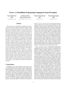 Picture: A Probabilistic Programming Language for Scene Perception Tejas D Kulkarni MIT Pushmeet Kohli Microsoft Research