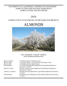 Sample Costs to Establish an Orchard and Produce Almonds, San Joaquin Valley North, Micro Sprinkler Irrigation, 2016