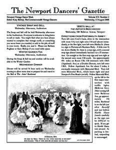 The Newport Dancers’ Gazette Newport Vintage Dance Week Editor: Katy Bishop, The Commonwealth Vintage Dancers Vintage Swap and Sell Wednesday Afternoon, Auditorium The Swap and Sell will be held Wednesday afternoon