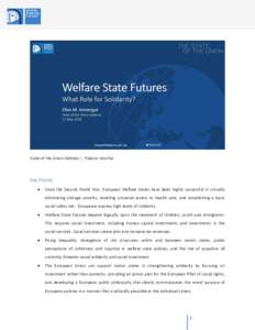 State of the Union Address | Palazzo Vecchio  Key Points   Since the Second World War, European Welfare States have been highly successful in virtually