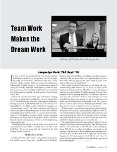 Team Work Makes the Dream Work Trial Lawyers and TLC Alumni David Smith and Jacqui Ford  I