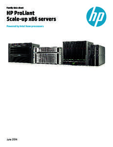 Family data sheet  HP ProLiant Scale-up x86 servers Powered by Intel Xeon processors