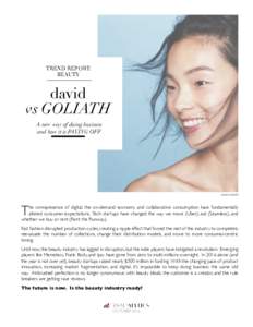 TREND REPORT: BEAUTY david vs GOLIATH A new way of doing business