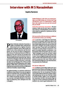 Asia Pacific Mathematics Newsletter  Interview with M S Narasimhan Sujatha Ramdorai  Sujatha Ramdorai: At the outset, my warmest greetings on your 80th birthday year. You have had a long