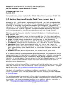 NEWS from the North Dakota Department of Human Services 600 East Boulevard Avenue, Bismarck NDFOR IMMEDIATE RELEASE April 29, 2015 For more information, contact: Heather Steffl at, LuWanna Lawrence at