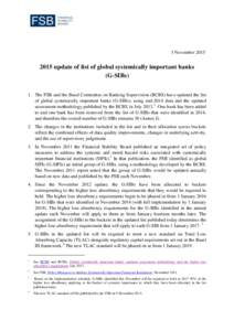 3 Novemberupdate of list of global systemically important banks (G-SIBs) 1. The FSB and the Basel Committee on Banking Supervision (BCBS) have updated the list of global systemically important banks (G-SIBs),