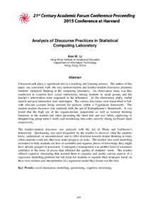 Analysis of Discourse Practices in Statistical Computing Laboratory Ken W. Li Hong Kong Institute of Vocational Education Department of Information Technology Hong, Kong, China