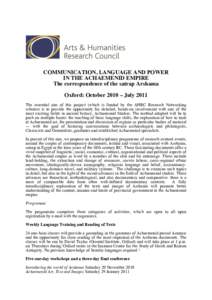 COMMUNICATION, LANGUAGE AND POWER IN THE ACHAEMENID EMPIRE The correspondence of the satrap Arshama Oxford: October 2010 – July 2011 The essential aim of this project (which is funded by the AHRC Research Networking sc
