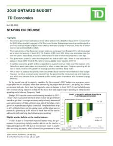 2015 ONTARIO budget  TD Economics April 23, 2015  staying on course