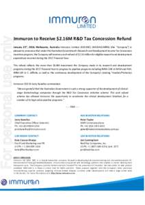 For personal use only  Immuron to Receive $2.16M R&D Tax Concession Refund January 23rd, 2018, Melbourne, Australia Immuron Limited (ASX:IMC) (NASDAQ:IMRN) (the “Company”) is pleased to announce that under the Austra