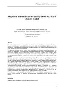 th  8 European LS-DYNA Users Conference Objective evaluation of the quality of the FAT ES-2 dummy model
