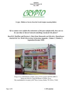 CRYPTO Volume III, Number III May 2000 Crypto: Hidden or Secret, from the Greek kruptos meaning hidden