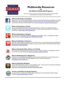 Multimedia Resources for the Gilman Scholarship Program: Sponsored by the U.S. Department of State, Bureau of Educational and Cultural Affairs Administered by the Institute of International Education