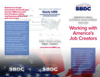 Business has changed dramatically in the last 36 years; America’s SBDCs have been there throughout, helping small businesses achieve their goals and succeed.
