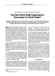 The new World Trade Organization: Pacemaker for world trade?