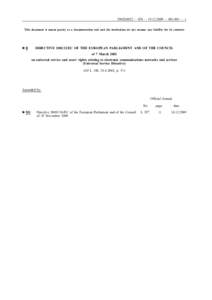 European Union / Broadband / Electronic engineering / Universal Service Fund / Universal service / Universal Service Directive / BT Group / Computer law / Network neutrality / Law / European Union directives / Internet access