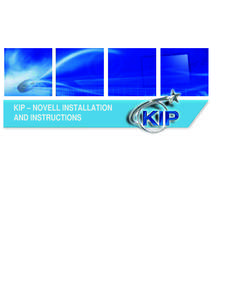 KIP Certified AutoCAD Driver  KIP – NOVELL INSTALLATION AND INSTRUCTIONS  KIP – Novell Installation