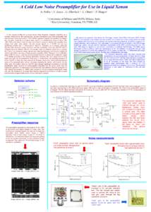 A Cold Low Noise Preamplifier for Use in Liquid Xenon A. Pullia 1 , F. Zocca 1, U. Oberlack 2 , C. Olsen 2 , P. Shagin 2 1  University of Milano and INFN Milano, Italy 2