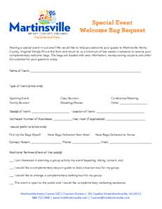 Hosting a special event in our area? We would like to help you welcome your guests to Martinsville-Henry County, Virginia! Simply fill out this form and return to us a minimum of two weeks in advance to receive your comp
