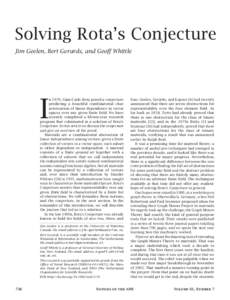 Solving Rota’s Conjecture Jim Geelen, Bert Gerards, and Geoff Whittle I  n 1970, Gian-Carlo Rota posed a conjecture