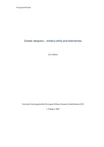 FFI-rapport[removed]Cluster weapons – military utility and alternatives Ove Dullum