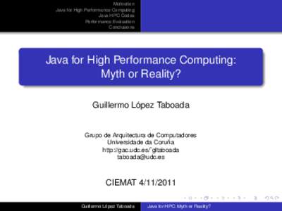 Motivation Java for High Performance Computing Java HPC Codes Performance Evaluation Conclusions
