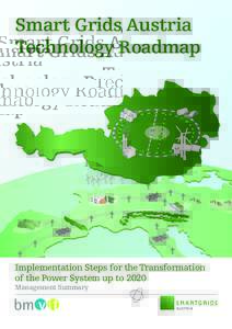 Electric power / Emerging technologies / Smart grid / Energy / Electric power distribution / Electric power transmission systems / Smart city / Electrical grid / Technology roadmap / European Technology Platform for the Electricity Networks of the Future / Smart grids in Austria / Smart grid policy in the United States