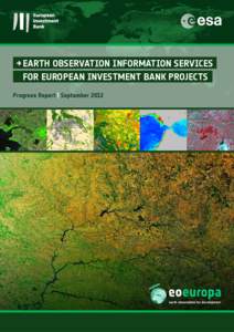    → EARTH OBSERVATION INFORMATION SERVICES FOR EUROPEAN INVESTMENT BANK PROJECTS Progress Report | September 2012