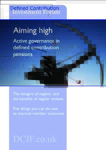 Aiming high Active governance in defined contribution pensions  The dangers of neglect and