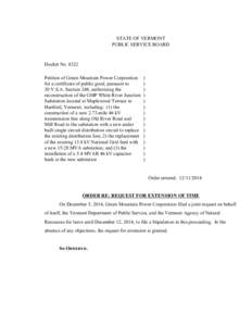 8322 Order Re Request for Extension of Time STATE OF VERMONT PUBLIC SERVICE BOARD Docket No[removed]Petition of Green Mountain Power Corporation