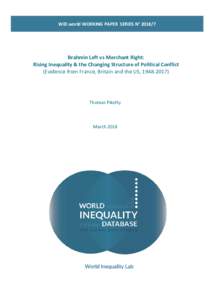 WID.world WORKING PAPER SERIES N° Brahmin Left vs Merchant Right: Rising Inequality & the Changing Structure of Political Conflict (Evidence from France, Britain and the US, )