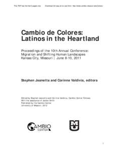 This PDF has the first 6 pages only.  Download full copy at no cost from: http://www.cambio.missouri.edu/Library/ Cambio de Colores: Latinos in the Heartland